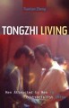 Go to record Tongzhi living : men attracted to men in postsocialist China
