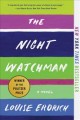 The night watchman : a novel  Cover Image