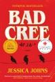 Bad Cree : a novel = ācimoiᐧn Cover Image