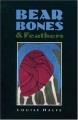 Bear bones & feathers  Cover Image