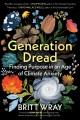 Generation dread : finding purpose in an age of climate anxiety  Cover Image