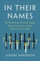 In their names : the untold story of victims' rights, mass incarceration, and the future of public safety  Cover Image