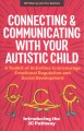 Go to record Connecting and communicating with your autistic child : a ...