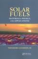 Solar fuels : materials, physics, and applications  Cover Image