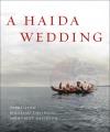 A Haida wedding  Cover Image