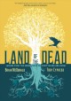 Land of the dead : lessons from the underworld on storytelling and living  Cover Image