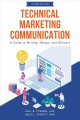 Go to record Technical marketing communication : a guide to writing, de...