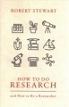 How to do research : and how to be a researcher  Cover Image