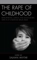 The rape of childhood : developmental, clinical, and sociocultural aspects of childhood sexual abuse  Cover Image