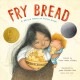 Go to record Fry bread : a Native American family story