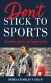 Don't stick to sports : the American athlete's fight against injustice  Cover Image