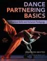 Dance partnering basics : practical skills and inclusive pedagogy  Cover Image