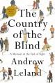 The country of the blind : a memoir at the end of sight  Cover Image