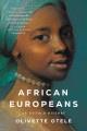 African Europeans : an untold history  Cover Image