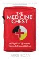 The medicine chest : a physician's journey towards reconciliation  Cover Image