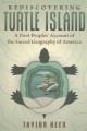 Rediscovering Turtle Island : a First Peoples' account of the sacred geography of America  Cover Image