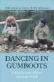 Dancing in gumboots : adventure, love & resilience women of the Comox Valley  Cover Image