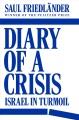 Diary of a crisis : Israel in turmoil  Cover Image