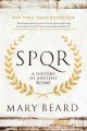 SPQR : a history of ancient Rome  Cover Image