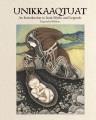 Unikkaaqtuat : an introduction to traditional Inuit myths and legends  Cover Image