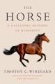 Go to record The horse : a galloping history of humanity