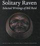 Solitary raven : the selected writings of Bill Reid  Cover Image