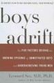 Boys adrift : the five factors driving the growing epidemic of unmotivated boys and underachieving young men  Cover Image