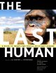 The last human : a guide to twenty species of extinct humans  Cover Image