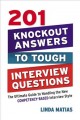 201 knockout answers to tough interview questions : the ultimate guide to handling the new comptency-based interview style  Cover Image
