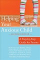 Helping your anxious child : a step-by-step guide for parents  Cover Image